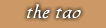 the tao